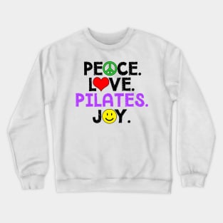 Peace Love Pilates Joy Crewneck Sweatshirt